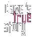 Dave's True Story
